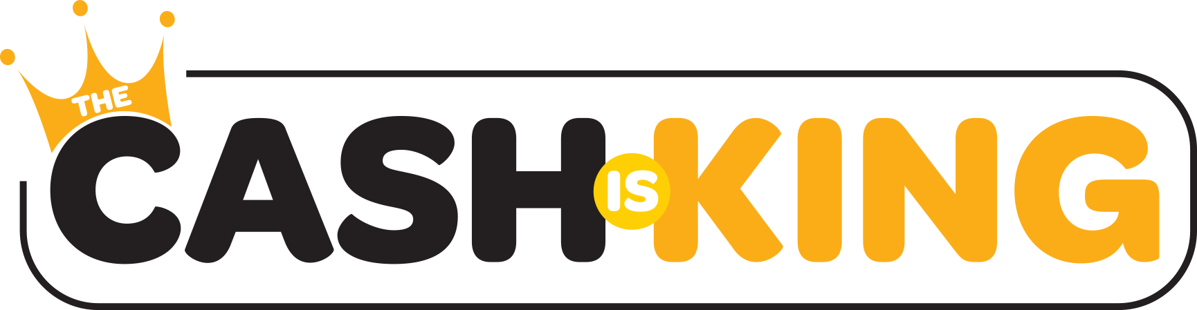 Cash is King